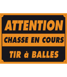 PANCARTES ATTENTION CHASSE EN COURS