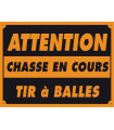 PANCARTES ATTENTION CHASSE EN COURS