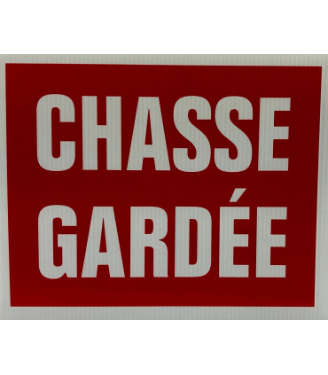 PANCARTE CHASSE GARDEE