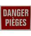 PANCARTE DANGER PIEGES